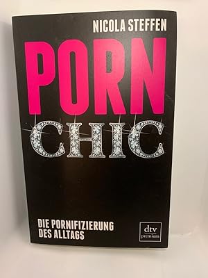 Porn Chic: Die Pornifizierung des Alltags, Broschiert