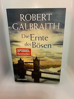 Die Ernte des Bösen : Roman. Taschenbuch Robert Galbraith ; aus dem Englischen von Wulf Bergner, ...