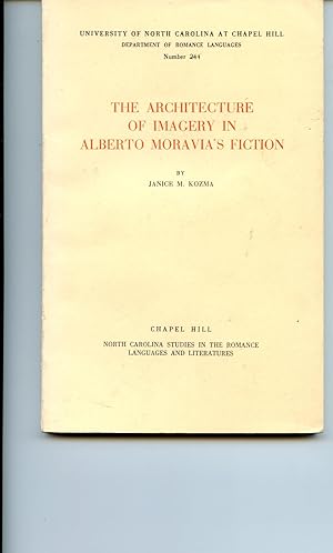 Architecture of Imagery in Alberto Moravia's Fiction,Department of romance languages number 244