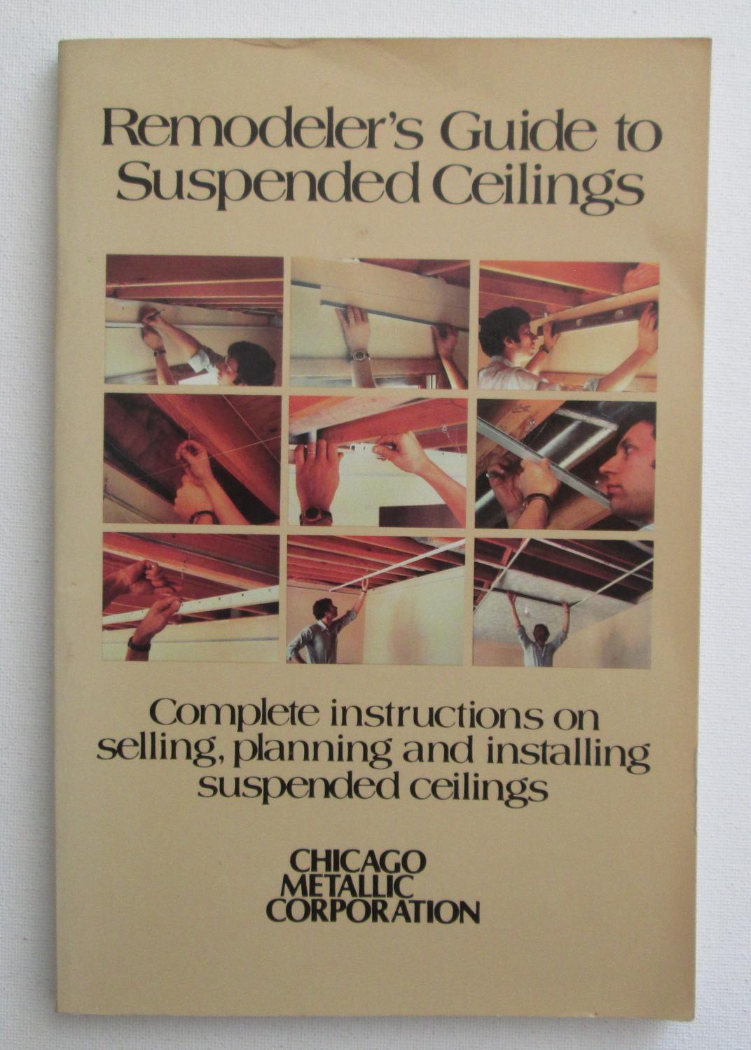 Remodeler S Guide To Suspended Ceilings Complete Instructions On