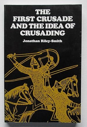 First Crusade and The Idea of Crusading