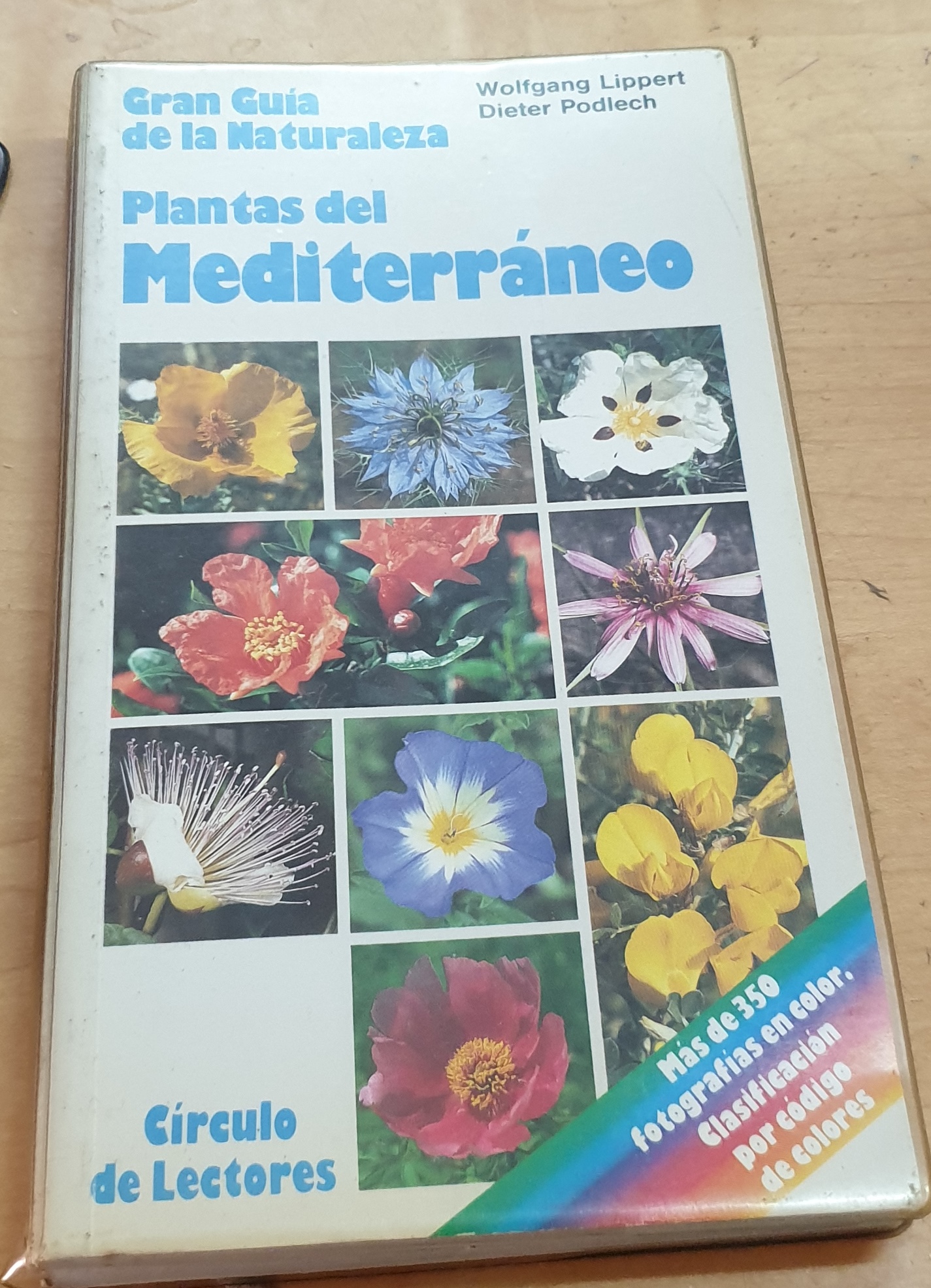 Gran guía de la Naturaleza. Plantas del Mediterráneo. Cómo reconocer e identificar las fanerógramas más importantes. Traducción Fernando M. Bernaldo de Quirós - LIPPERT, WOLFGANG/PODLECH, DIETER