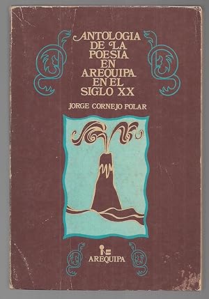 Antología De La Poesía en Arequipa En El Siglo XX