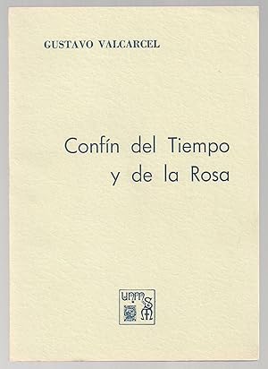 Confín Del Tiempo y De La Rosa