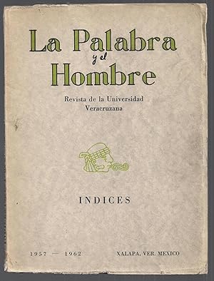 La Plabra y El Hombre. Revista De La Universidad Veracruzana. Índices. 1957 - 1962