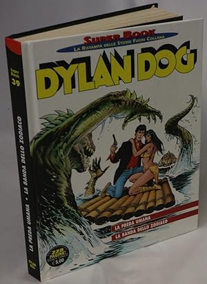 Dylan Dog Super Book 39 - La Preda Umana & La Banda Dello Zodiaco