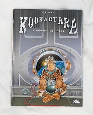 Kookaburra, Tome 3 : Projet equinoxe