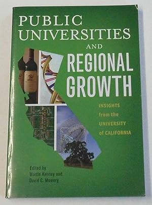 Public Universities and Regional Growth: Insights from the University of California (Innovation a...