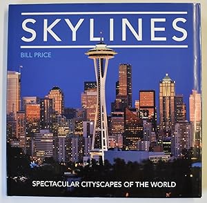Skylines: Spectacular Cityscapes of the World