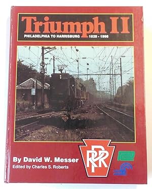 Triumph II: Philadelphia to Harrisburg, 1828-1998