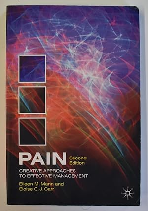 Pain: Creative Approaches to Effective Management