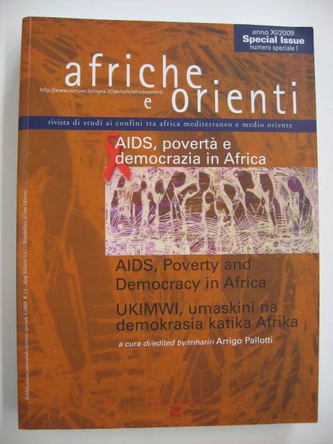 Afriche e Orienti (2009) vol. 1. AIDS, povertà e democrazia in Africa : AIDS, Poverty and Democracy in Africa : UKIMWI, umaskini na demokrasia katika Afrika - A. Pallotti (ed)