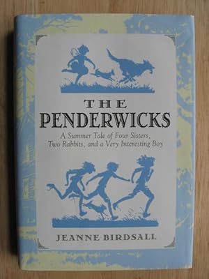 The Penderwicks : A Summer Tale of Four Sisters, Two Rabbits, and a Very Interesting Boy.