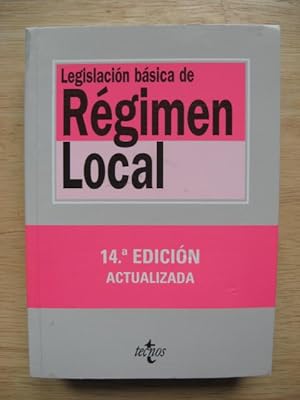 Legislación básica de Régimen Local. 14. Edición Actualizada