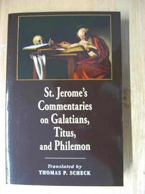 St. Jerome's Commentaries on Galatians, Titus, and Philemon