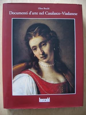 Documenti d'arte nel Casalasco-Viadenese : Un territorio di confine tra Cremona, Mantova e Parma