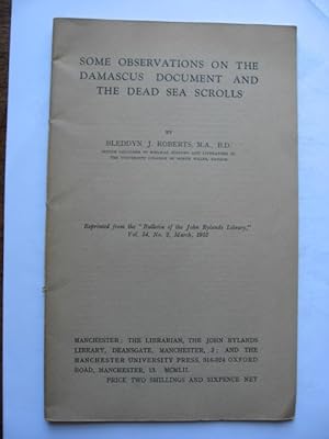 Some Observations on the Damascus Document and the Dead Sea Scrolls