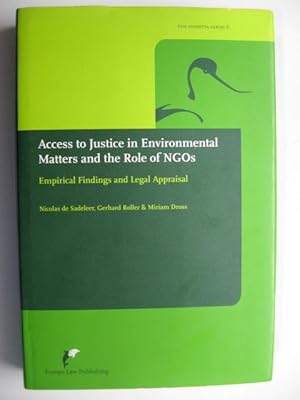 Access to Justice in Environmental Matters and the Role of NGO's: Empirical Findings and Legal Ap...