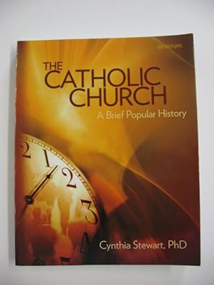 The Catholic Church : A Brief Popular History