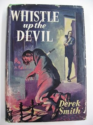 Whistle Up the Devil : A Detective Story.