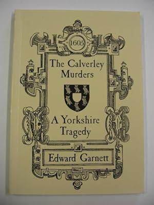 The Calverley Murders : A Yorkshire Tragedy