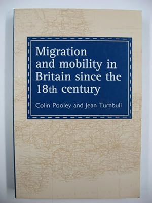 Migration and mobility in Britain since the 18th century