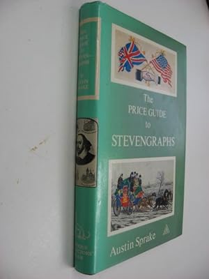 The Price Guide to Stevengraphs : Stevengraphs, Stevens Silk Postcards, Bookmarkers.