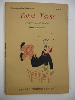 Yokel Yarns : Country Tales. French's Monologue Series No. 60.