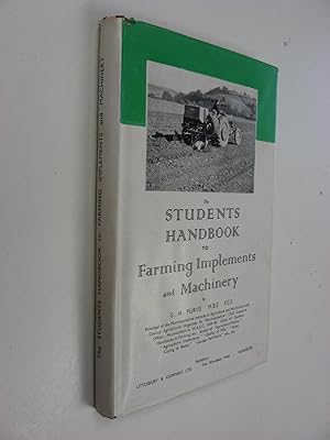 The Students Handbook to Farming Implements and Machinery