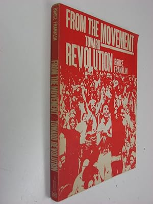 From the Movement Toward Revolution