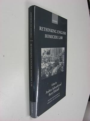 Rethinking English Homicide Law. Oxford Monographs on Criminal Law and Justice.