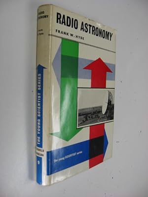 Radio Astronomy. The Young Enthusiast Library : The Young Scientist.