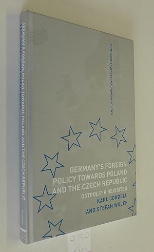 Germany's Foreign Policy Towards Poland and the Czech Republic: Ostpolitik Revisited (Routledge A...
