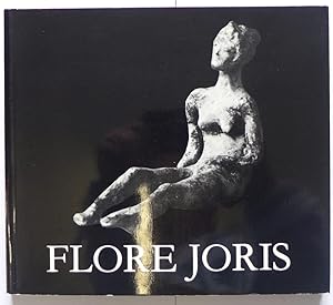 Flore Joris : Clays and Bronzes (Terracotas y Bronces) (Terres Cuites et Bronzes)