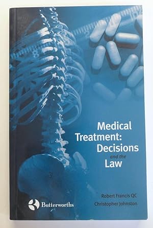 Medical Treatment: Decisions and the Law