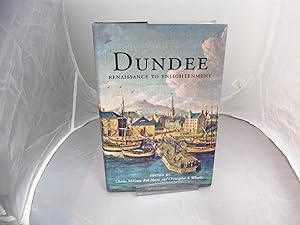Dundee: Renaissance to Enlightenment