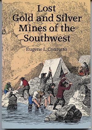 Lost Gold and Silver Mines of the Southwest