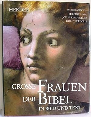 Grosse Frauen der Bibel in Bild und Text