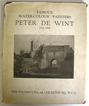 Famous Water-Colour Painters: Peter de Wint