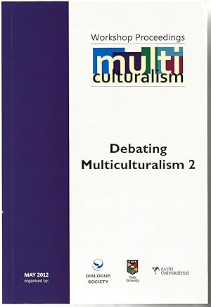 Workshop proceedings: Debating multiculturalism 2