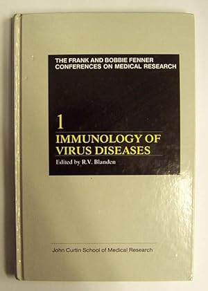 Immunology of Virus Diseases - Volume 1 - The Frank and Bobbie Fenner Conferences on Medical Rese...