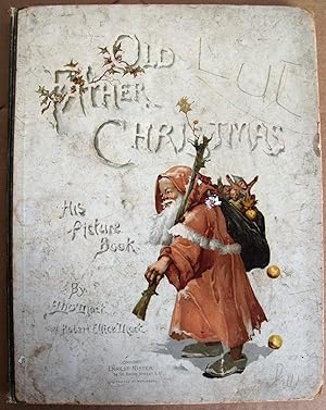 Old Father Christmas: His Picture Book by Lizzie Mack - AbeBooks