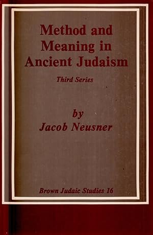 Method and Meaning in Ancient Judaism