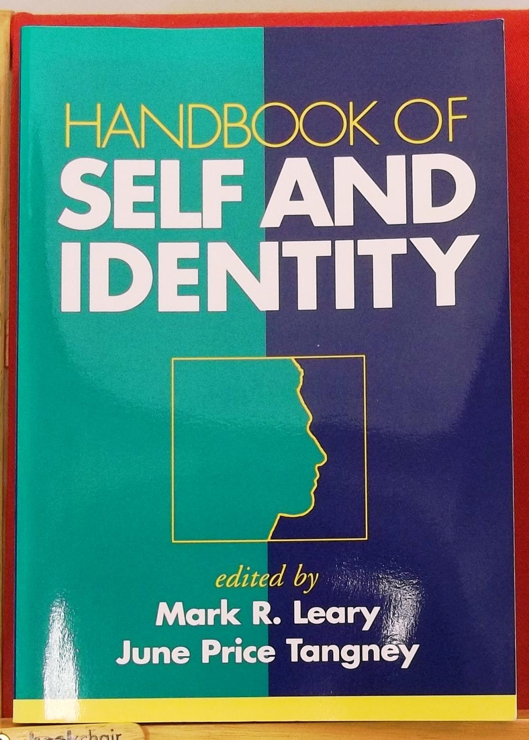 Handbook of Self and Identity - Leary Phd, Mark R.; Tangney PhD, June Price