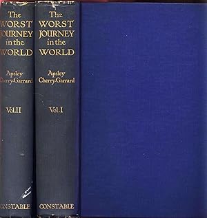 The Worst Journey in the World; Antarctic 1910-1913: Vols I and II