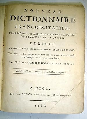 Nouveau Dictionnaire Francois-Italien, compose sur les Dictionnaires des Academies de France et d...