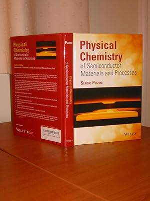 PHYSICAL CHEMISTRY OF SEMICONDUCTOR MATERIAL AND PROCESSES