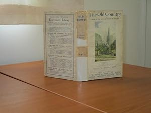 THE OLD COUNTRY: A Book of Love & Praise of England