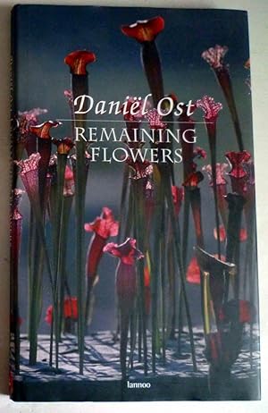 DANIEL OST - REMAINING FLOWERS