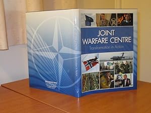 JOINT WARFARE CENTRE 2010 - Transformation in Action [with DVD]